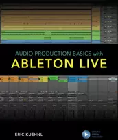 KNYGA Eric Kuehnl Audio Production Basics with Ableton Live