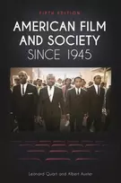 KNYGA Leonard Quart American Film and Society since 1945