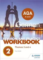 KNYGA Paul Elliott AQA A-level German Revision and Practice Workbook: Themes 3 and 4