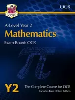 KNYGA Cgp Books A-Level Maths for OCR: Year 2 Student Book with Online Edition