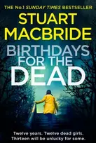 KNYGA Stuart Macbride Birthdays for the Dead