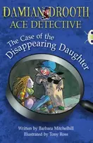 KNYGA Barbara Mitchelhill BC Brown A/3C Damian Drooth: The Case of the Disappearing Daughter
