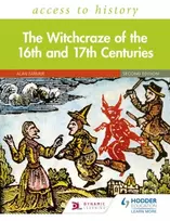 KNYGA Alan Farmer Access to History: The Witchcraze of the 16th and 17th Centuries Second Edition