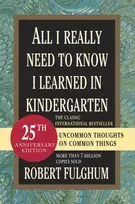 KNYGA Robert Fulghum All I Really Need to Know I Learned in Kindergarten