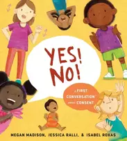 KNYGA Megan Madison Yes! No!: A First Conversation About Consent
