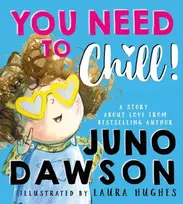KNYGA Juno Dawson You Need to Chill