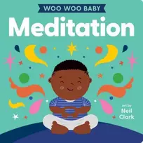 KNYGA Neil Clark Woo Woo Baby: Meditation