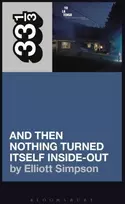 KNYGA Elliott Simpson Yo La Tengo's And Then Nothing Turned Itself Inside-Out