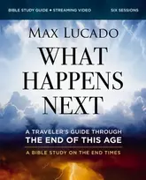 KNYGA Max Lucado What Happens Next Bible Study Guide plus Streaming Video