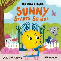 KNYGA Caroline Crowe Weather Tots: Sunny Starts School