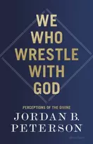 KNYGA Jordan B Peterson We Who Wrestle With God