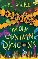 KNYGA B Ware WARNING: May Contain Dragons