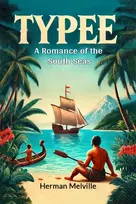 KNYGA Herman Melville TypeeA Romance of the South Seas (Edition2024)