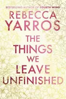 KNYGA Rebecca Yarros Things We Leave Unfinished
