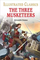 KNYGA Alexandre Dumas The Three Musketeers : Illustrated Children Classics