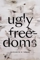 KNYGA Elisabeth R Anker Ugly Freedoms