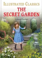 KNYGA Frances Hodgson Burnett The Secret Garden : Illustrated Children Classics English Novel with Review Questions (Hardback)