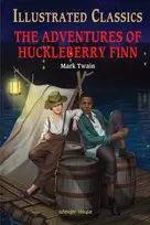KNYGA Mark Twain The Adventures of Huckleberry Finn : Illustrated Children Classics