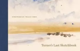 KNYGA J. M. W. Turner Turner's Last Sketchbook