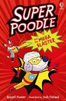KNYGA Russell Punter Superpoodle and the Mega Blaster