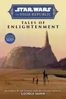 KNYGA George Mann Star Wars Insider: The High Republic: Tales of Enlightenment (Trade Edition)