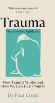 KNYGA Paul Conti Trauma: The Invisible Epidemic