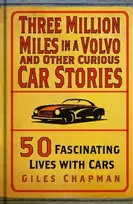 KNYGA Giles Chapman Three Million Miles in a Volvo and Other Curious Car Stories