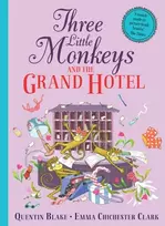 KNYGA Quentin Blake Three Little Monkeys and the Grand Hotel