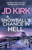 KNYGA J. D. Kirk Snowball's Chance in Hell