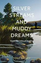 KNYGA Tony Bailey Sidabrinis Streams and Muddy Dreams