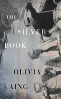 KNYGA Olivia Laing Sidabrinis Book
