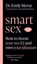 KNYGA Dr Emily Morse Smart Sex