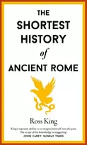 KNYGA Ross King The Shortest History of Ancient Rome