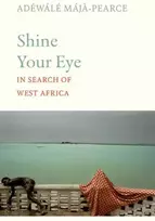 KNYGA Adewale Maja Pearce Shine Your Eye