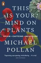KNYGA Michael Pollan This Is Your Mind On Plants