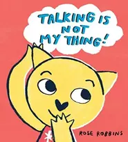 KNYGA Rose Robbins Talking is not my Thing