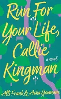 KNYGA Alli Frank Run For Your Life, Callie Kingman