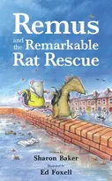 KNYGA Sharon Baker Remus and the Remarkable Rat Rescue