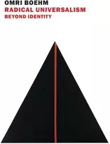 KNYGA Omri Boehm Radical Universalism