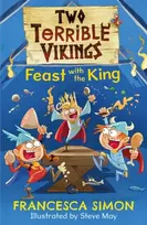 KNYGA Francesca Simon Two Terrible Vikings Feast with the King