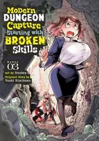 KNYGA Yuuki Kimikawa Modern Dungeon Capture Starting with Broken Skills (Manga) Vol. 3