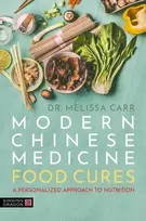 KNYGA Melissa Carr Modern Chinese Medicine Food Cures