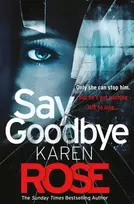 KNYGA Karen Rose Say Goodbye (The Sacramento Series Book 3)