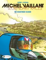 KNYGA Denis Lapiere Michel Vaillant - Legendary Races Vol. 3: The Disastrous Season