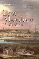 KNYGA Diane Morgan Lost Aberdeen: The Outskirts