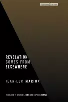 KNYGA Jean Luc Marion Revelation Comes from Elsewhere