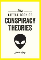 KNYGA Jamie King The Little Book of Conspiracy Theories