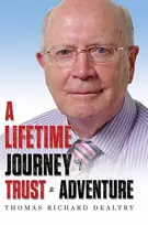 KNYGA Thomas Richard Dealtry A Lifetime Journey of Trust & Adventure