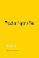 KNYGA Roni Horn: Weather Reports You (2022)