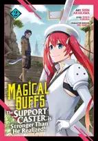 KNYGA Haka Tokura Magical Buffs: The Support Caster is Stronger Than He Realized! (Manga) Vol. 2